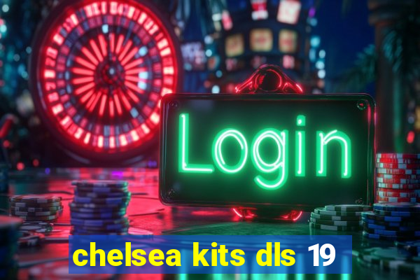 chelsea kits dls 19